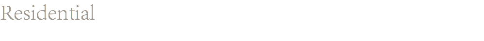Residential