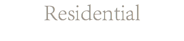 Residential